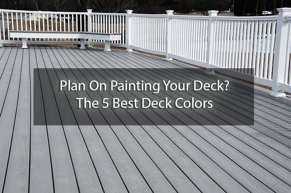 The 5 Best Deck Colors 